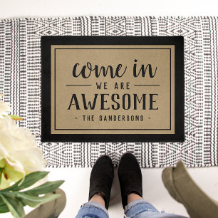 Come In, We Are Awesome Personalized Doormat