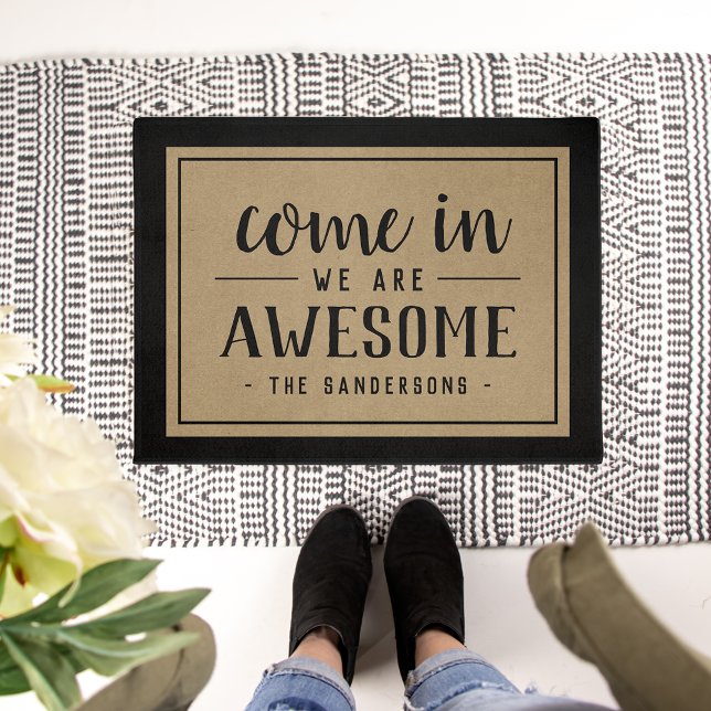 Come In, We Are Awesome Personalized Doormat (Creator Uploaded)