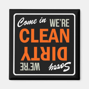 Come in We're Clean Dish Washer Magnet