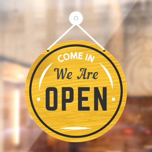 Come In We're Open Faux Round Wooden Window Cling