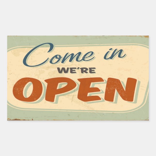 come in we're Open Rectangular Sticker (Front)