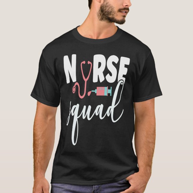Come Join The Nurse Squad T-Shirt (Front)