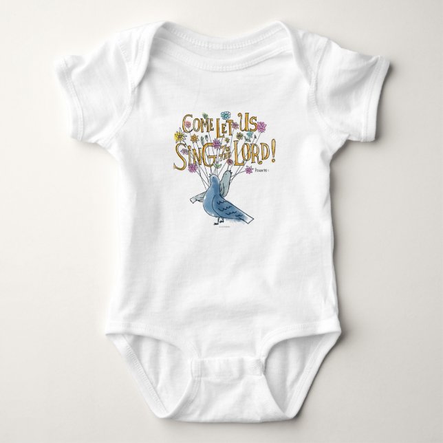 Come Let Us Sing to the Lord Baby Bodysuit (Front)