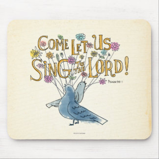 Come Let Us Sing to the Lord Mouse Mat