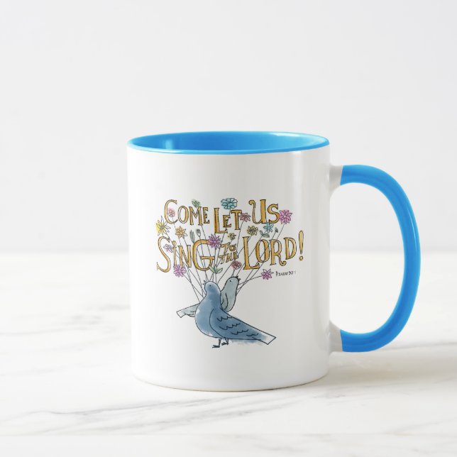 Come Let Us Sing to the Lord Mug (Right)
