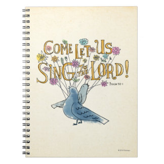 Come Let Us Sing to the Lord Notebook