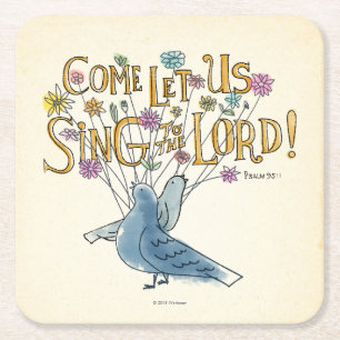 Come Let Us Sing to the Lord Square Paper Coaster