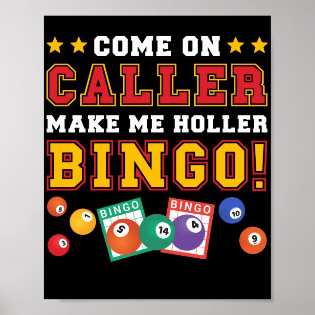 Come Of CallerMake Me Holler Bingo Funny Lucky Poster (Front)
