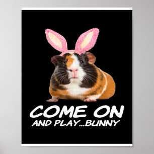 Come On And Play Bunny Poster