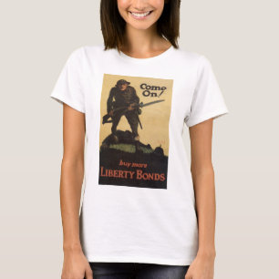 Come on! - Buy More Liberty Bonds T-Shirt
