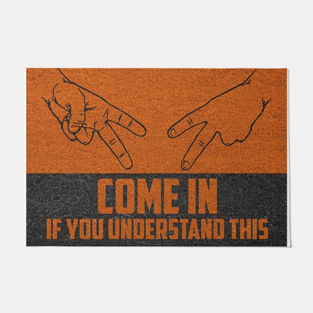 Come On In If You Understand This Doormat (Front)