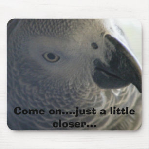 Come on....just a little closer... mouse mat