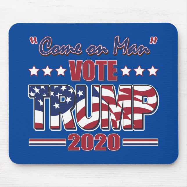 Come on Man - Trump 2020 Mouse Mat (Front)