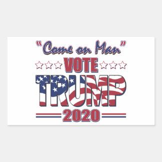 Come on Man - Vote Trump 2020 Rectangular Sticker