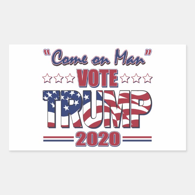 Come on Man - Vote Trump 2020 Rectangular Sticker (Front)