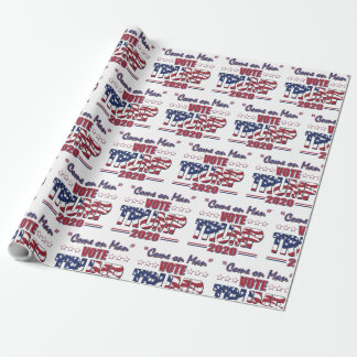 Come on Man Vote Trump 2020 Wrapping Paper