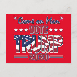 Come on Man - Vote Trump - Trump 2020 Postcard