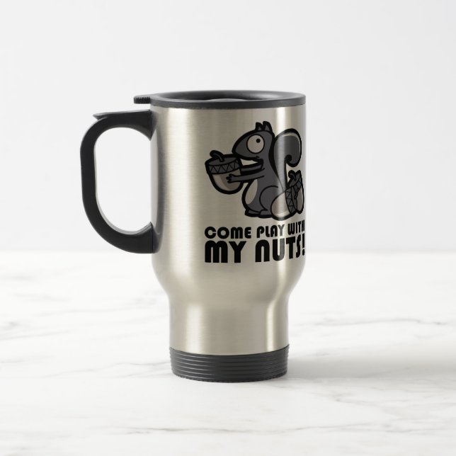 Come Play With My Nuts - Squirrel Animal Humour Travel Mug (Left)