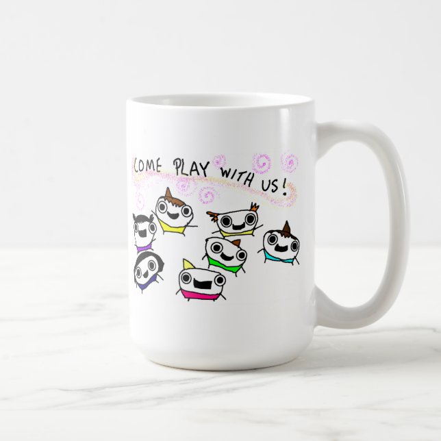 "Come play with us" Coffee Mug (Right)