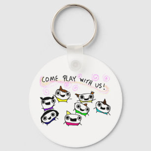 "Come play with us" Key Ring