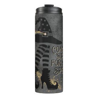 Come Sip (Sit) For A Spell Black Thermal Tumbler