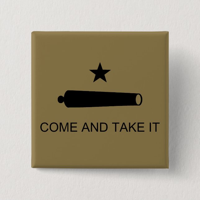 Come & Take It! Texas State battle Flag 15 Cm Square Badge (Front)