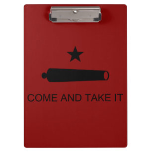 Come & Take It! Texas State battle Flag Clipboard
