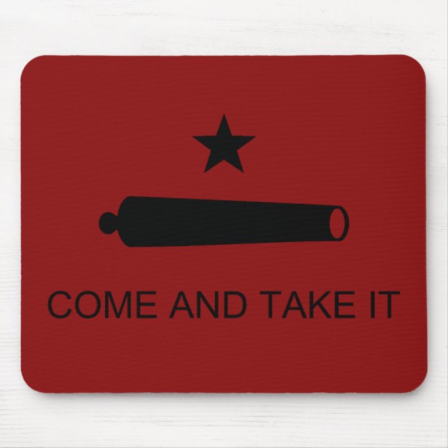 Come & Take It! Texas State battle Flag Mouse Mat (Front)