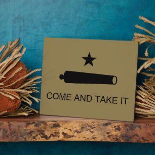 Come & Take It! Texas State battle Flag Plaque