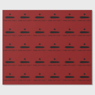 Come & Take It! Texas State battle Flag Wrapping Paper