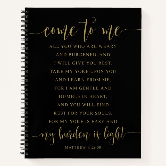 Come To Me, All You, Matthew 11:28-30 Notebook (Front)