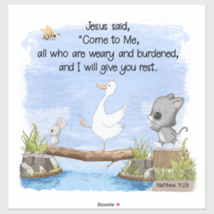 Come to Me and I will Give You Rest Matthew 11:28