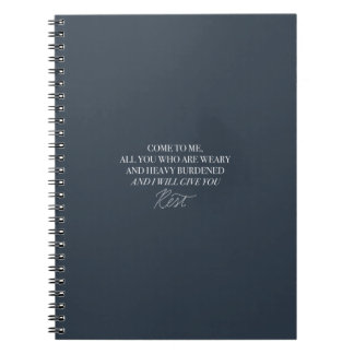 Come to Me And I Will Give You Rest Notebook