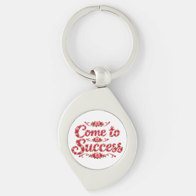 Come to Success  Key Ring (Front)
