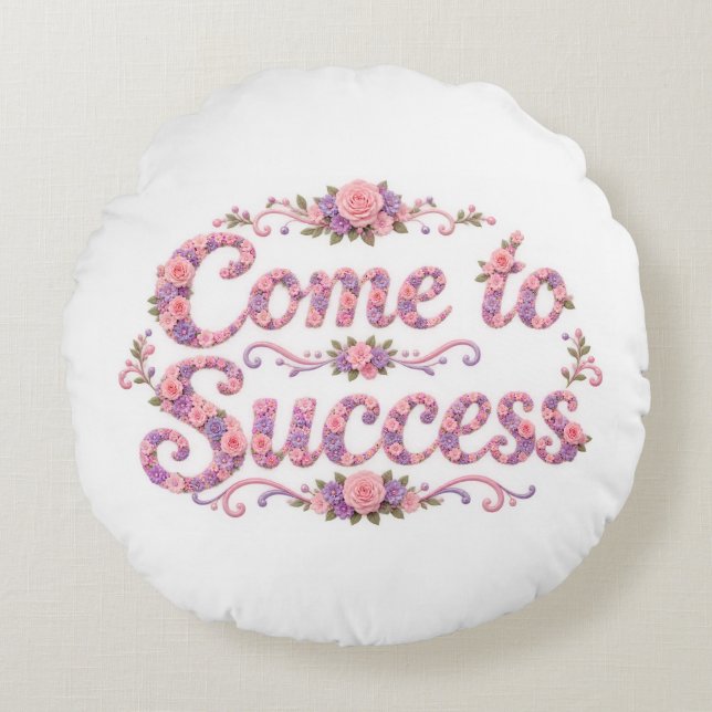 Come to Success  Round Cushion (Front)