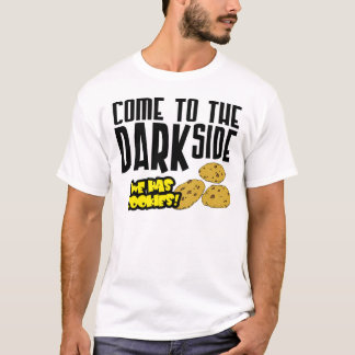 Come To The Dark Side T-Shirt