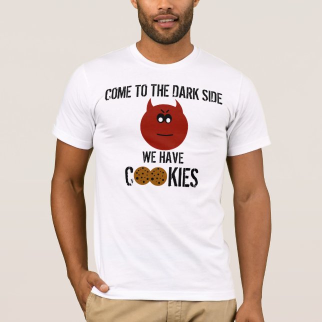 Come to the dark side... we have cookie Tee (Front)
