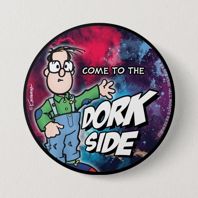 Come To The Dork Side 7.5 Cm Round Badge (Front)