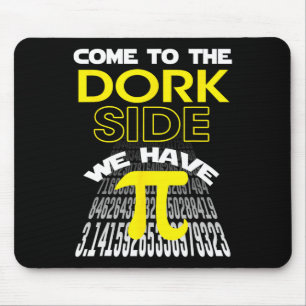 Come To The Dork Side We Have Pi Fun Pi Day Teache Mouse Mat
