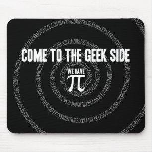 Come To The Geek Side for Pi Mouse Mat