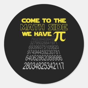 Come To The Math Side We Have Pi Funny Pi Day Humo Classic Round Sticker
