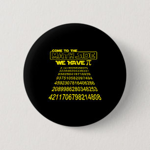 Come To The Math Side We Have Symbol Funny E Day S 6 Cm Round Badge