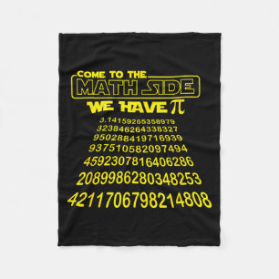 Come To The Math Side We Have Symbol Funny E Day S Fleece Blanket