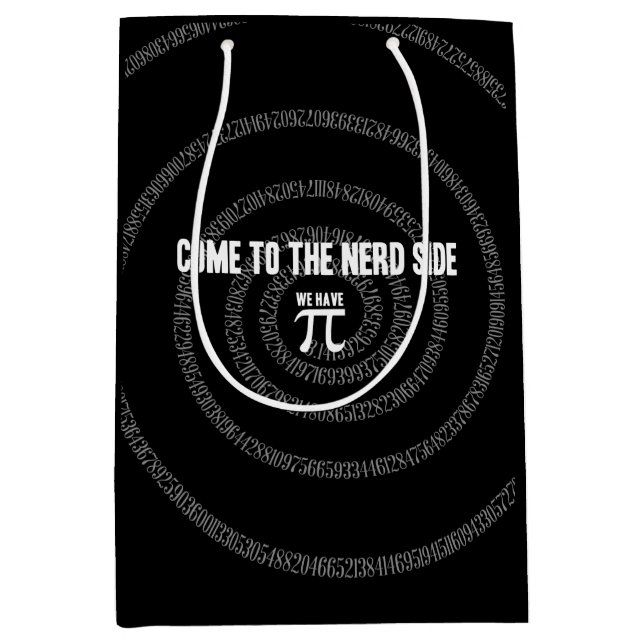 Come To The Nerd Side for Pi on Black Medium Gift Bag (Front)