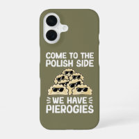 Come To The Polish Side We Have Pierogies, Funny