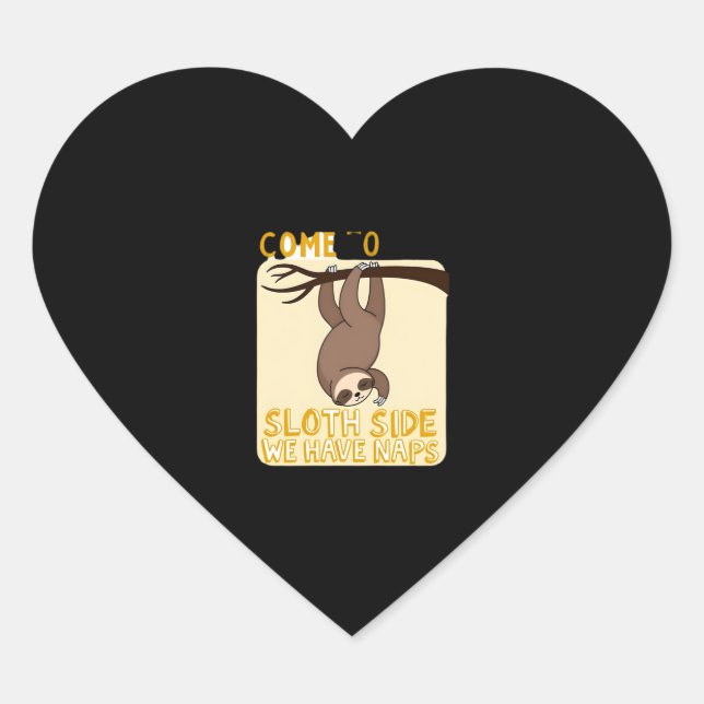 Come To The Sloth Side T-Shirt - Funny Sloth Pun ( Heart Sticker (Front)