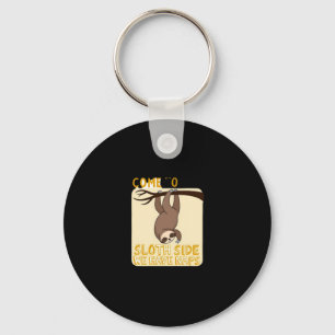 Come To The Sloth Side T-Shirt - Funny Sloth Pun ( Key Ring
