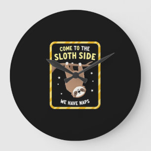 Come To The Sloth Side T-Shirt - Funny Sloth Pun ( Large Clock