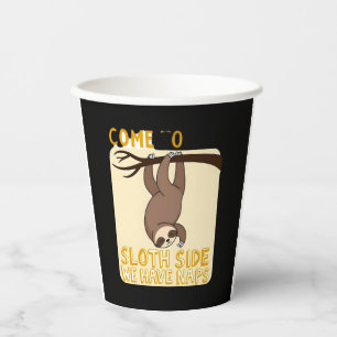 Come To The Sloth Side T-Shirt - Funny Sloth Pun ( Paper Cups
