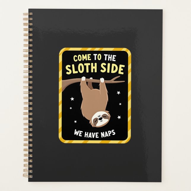 Come To The Sloth Side T-Shirt - Funny Sloth Pun ( Planner (Front)